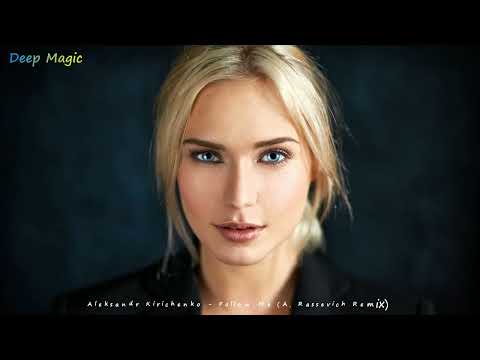 Aleksandr Kirichenko - Follow Me (A. Rassevich Remix)