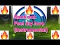 Sauti Sol - Feel my love (Instrumental with Lyrics)