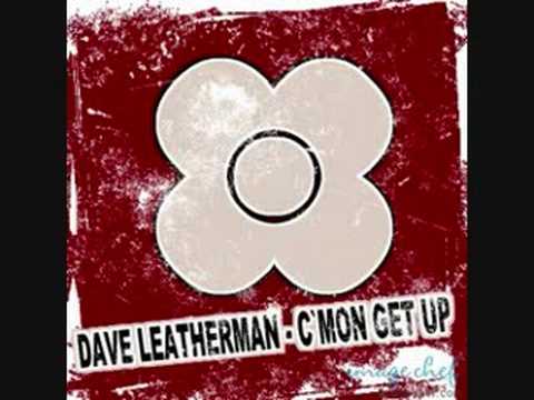 Dave Leatherman - C`mon Get Up