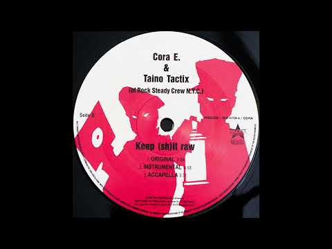 Cora E. & Taino Tactix - Keep (Sh)it Raw (Original)
