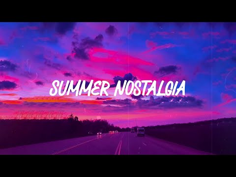 summer 2011 mix ~nostalgia playlist