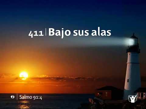 Himno 411 - Bajo sus alas | Himnario Adventista Nuevo
