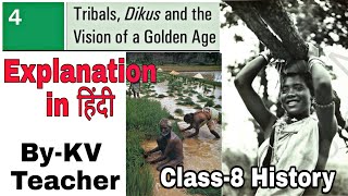 (PART-1) Tribals, Dikus and the Vision of a Golden Age / Class-8 History NCERT Chapter-4 Explanation