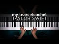 Taylor Swift - my tears ricochet | The Theorist Piano Cover