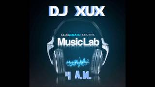DJ XuX - 4a.m. (12.04.13)