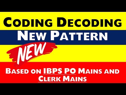Coding Decoding - New Pattern (Based on PO and Clerk Mains) Video ...