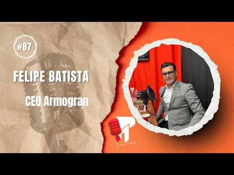 Felipe Batista (Armogran) -  Primeiro Podcast #87