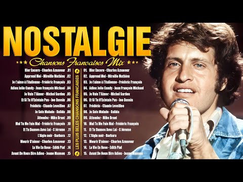 NOSTALGIE CHANSONS - Musique Francaise Année 80 90🗼❤️♪ Mike Brant, F François, Mireille Mathieu, ...