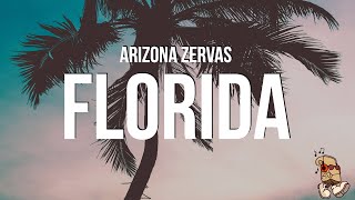 Arizona Zervas - FLORIDA (Lyrics)