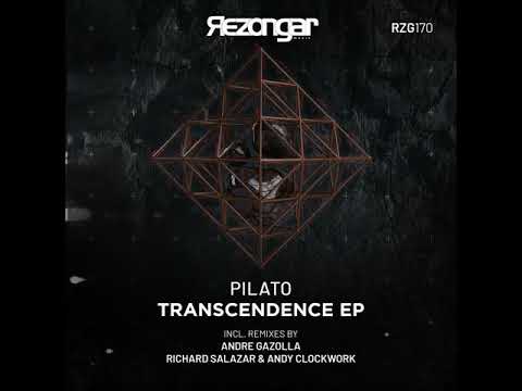 Pilato - Transcendence (Andre Gazolla Psycho Remix) [Rezongar Music 170]