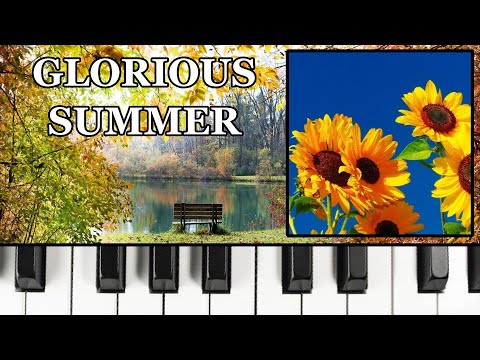 Glorious Summer - Seasons of Joy | Piano Composition by Tobias Beiler