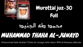 Download lagu Murottal juz 30/juz 'Amma, murottal Muhammad Thaha al-Junayd dewasa mp3