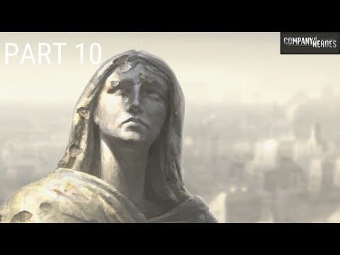 Company of Heroes (100% Walkthrough GamePlay) [INVASION OF NORMANDY:St. Lo] Part10