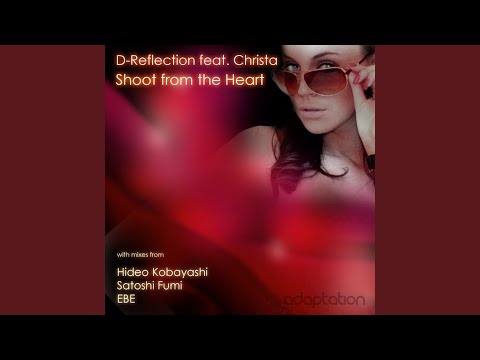 Shoot From The Heart (E.B.E Remix) (feat. Christa)