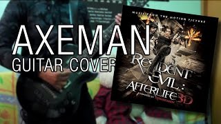 Axeman - Tomandandy (Resident Evil: Afterlife Guitar Cover)