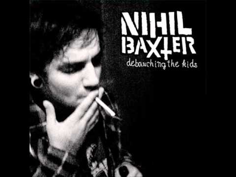 Nihil Baxter - Debauching the Kids 7"