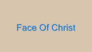 Face Of Christ