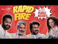 Rapid Fire With RRR Team S S Rajamouli Jr NTR Ram Charan Pearle Maaney
