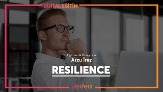 Resilience / Duygusal Dayanıklılık