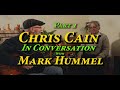 CHRIS CAIN | MARK HUMMEL | Part 1 - A Blues Music Conversation
