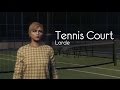 Lorde - Tennis Court (GTA Online)