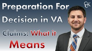 Preparation for Decision in VA Claims: What It Means