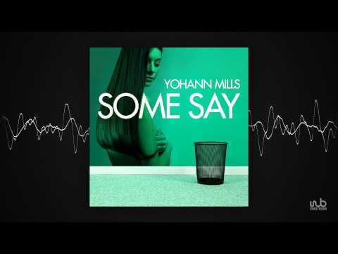Yohann Mills - Some Say (Radio Edit) (clubpink33)