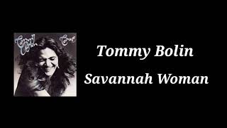 Tommy Bolin - Savannah Woman with Lyrics