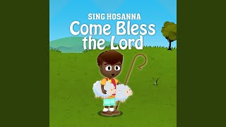 Come Bless The Lord