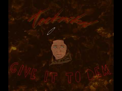 Tecknikal  - Give It To Dem (Prod  By Roy Ezzel) *OFFICIAL AUDIO 2017