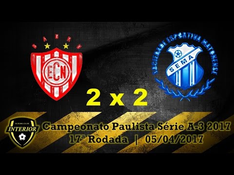 NOROESTE 2 X 2 MATONENSE - CAMPEONATO PAULISTA SÉRIE A3 2017 - 17ª RODADA