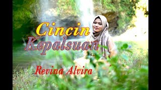 Download lagu CINCIN KEPALSUAN - Revina Alvira (Dangdut Cover) mp3