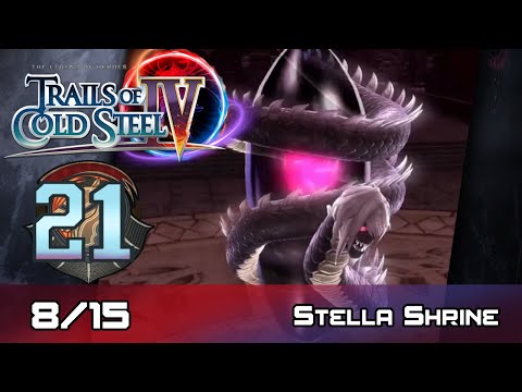 TLoH: Trails of Cold Steel IV - Walkthrough - Ep 21: Stella Shrine [Boss] [8/15]
