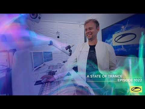 A State of Trance Episode 1022 - Armin van Buuren (@astateoftrance  )