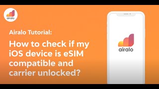 Airalo Tutorial: How to check if my iOS device is eSIM compatible and carrier unlocked