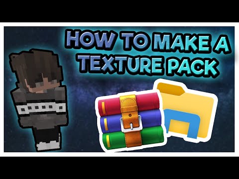 How to make a Texture Pack!
