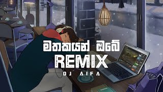 Mathakayan Obe (Remix) By DJ AIFA