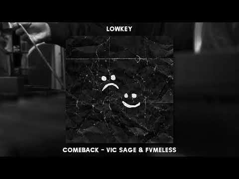 FVMELESS & Vic Sage - Comeback (OFFICIAL AUDIO)
