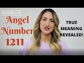 1211 ANGEL NUMBER *True Meaning Revealed*