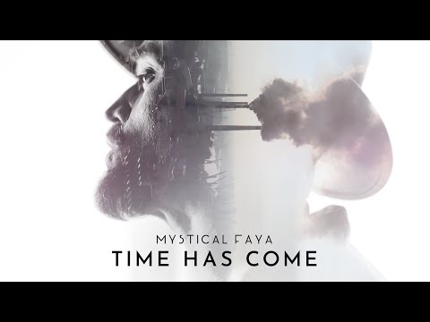 📺 MYSTICAL FAYA - Time Has Come ⏱🌿