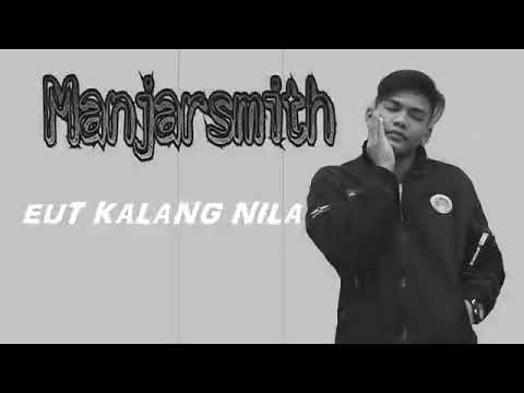 Eut kalang nila - Manjarsmith ( Audio ) prod by 30HertzBeats