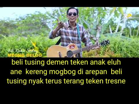 MEONG BELOG,AA RAKA SIDAN(lirik)#lagubali