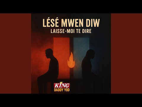 Lésé Mwen Diw Laisse-Moi Te Dire