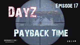 DayZ, EP:17, We paid back a betrayal.