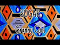 SUGAR - Granny Cool (Lyric Video)