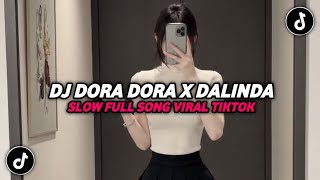 Download lagu DJ DORA DORA X DALINDA SLOW VIRAL TIKTOK TERBARU 2025 !! mp3