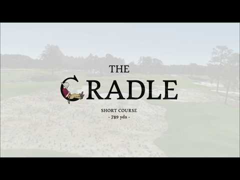 The Cradle at Pinehurst