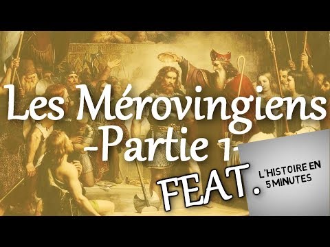 LES MEROVINGIENS feat. L'HISTOIRE EN 5 MINUTES  #HiSF 13 (1/2)