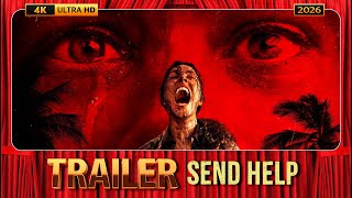 Send Help (2026) Official Trailer [4K-UHD]