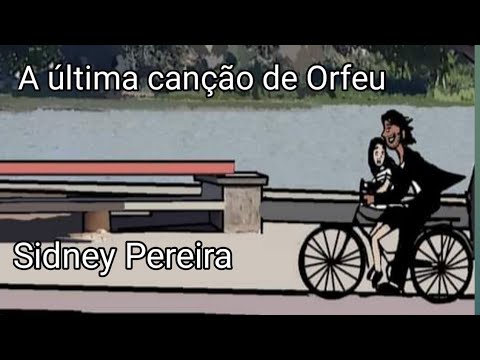 A última canção de Orfeu parte 1